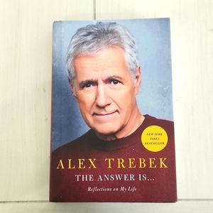 Alex Trebek, The Answer Is… Reflections on my life.. Hardback book with cover.